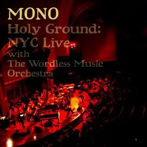 Mono - Holy Ground: NYC Live (2010)