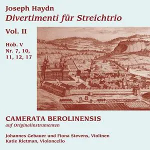 Camerata Berolinensis - Haydn: Divertimenti für Streichtrio Vol. 2 (2010/2024)