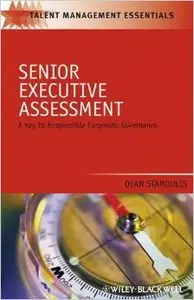 Senior Executive Assessment: A Key to Responsible Corporate Governance
