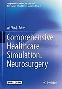 Comprehensive Healthcare Simulation: Neurosurgery [Repost]