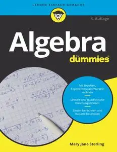 Mary Jane Sterling - Algebra für Dummies 4. Auflage