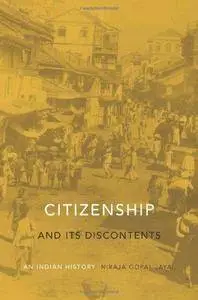 Citizenship and Its Discontents: an Indian history (Repost)