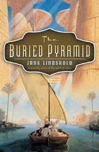 Jane Lindskold, "The Buried Pyramid (Tor Fantasy)" (Repost)