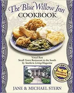 Louis and Billie Van Dyke's The Blue Willow Inn Cookbook Ed 2