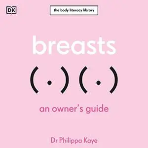 Breasts: An Owner's Guide [Audiobook]