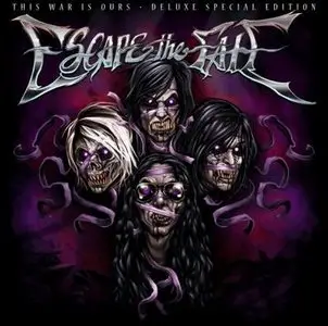 Escape The Fate - This War Is Ours [Deluxe Edition] (2010)