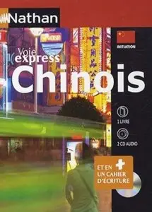 Chinois initiation : 1 livre, 2CD audio et 1 livret d'écriture