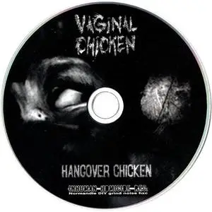 Vaginal Chicken - Hangover Chicken (2009) {Inhuman Homicide}