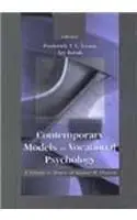 Contemporary Models in Vocational Psychology: A Volume in Honor of Samuel H. Osipow (Contemporary Topics in Vocational Psycholo