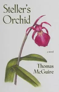 «Steller's Orchid» by Tom McGuire