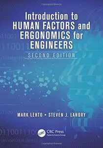 Introduction to Human Factors and Ergonomics for Engineers, Second Edition