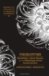 Phoronyms: Classifiers, Class Nouns, and the Pseudopartitive Construction (Repost)