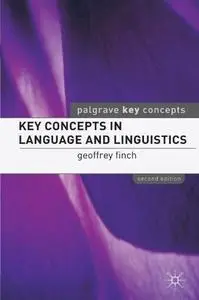 Key Concepts in Language and Linguistics: Second Edition (Repost)