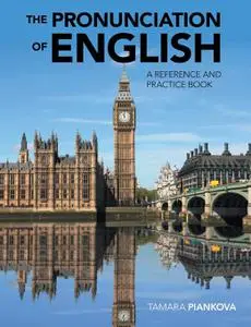 The Pronunciation of English: A Reference and Practice Book