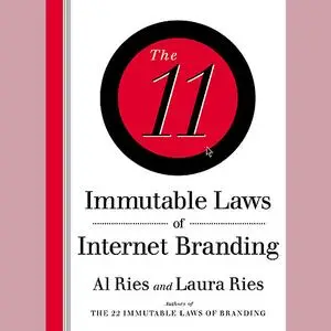 «The 11 Immutable Laws of Internet Branding» by Al Ries, Laura Ries