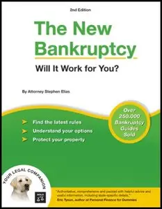 Stephen Elias - The New Bankruptcy: Will It Work for You? 2nd Edition