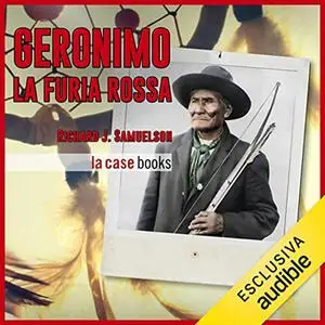 «Geronimo, la Furia Rossa» by Richard J. Samuelson
