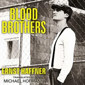 «Blood Brothers» by Ernst Haffner