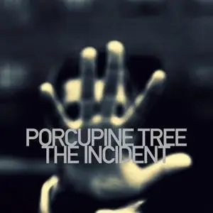 Porcupine Tree - The Incident (2009/2020) [Official Digital Download]