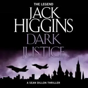 «Dark Justice» by Jack Higgins