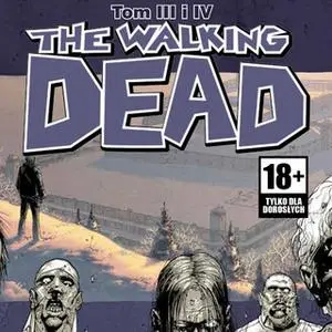«Walking Dead. Tom 3 i 4» by Robert Kirkman