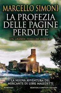 Marcello Simoni - La profezia delle pagine perdute