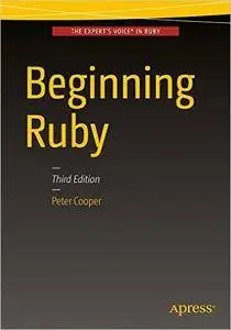 Beginning Ruby: From Novice to Professional