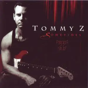 Tommy Z - Sometimes (2013)