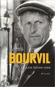 Bourvil, une histoire vraie - Sandro Cassati