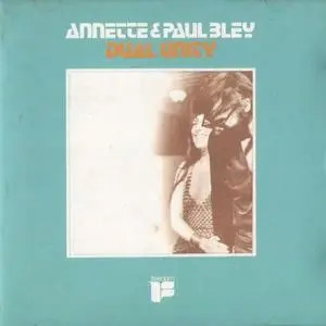 Annette Peacock & Paul Bley - Dual Unity (1988) {Japan 32JDF}