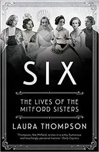 Take Six Girls: The Lives of the Mitford Sisters
