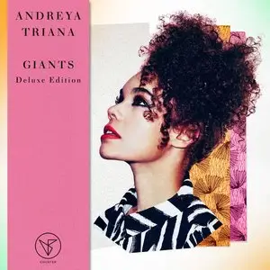 Andreya Triana - Giants (Deluxe Edition) (2015)