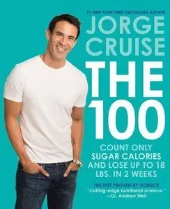 The 100: Count ONLY Sugar Calories and Lose Up to 18 Lbs. in 2 Weeks (Repost)