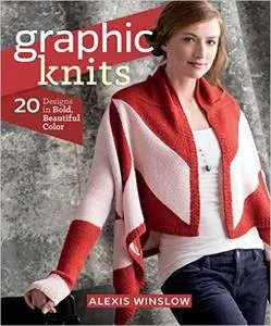 Graphic Knits: 20 Designs in Bold, Beautiful Color (Repost)