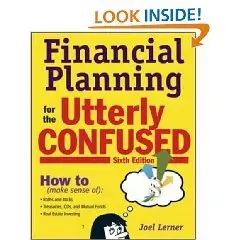 Financial Planning for the Utterly Confused (repost)