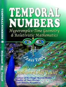 TEMPORAL NUMBERS: Hypercomplex-Time Geometry and Relativistic Mathematics