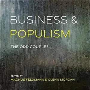 Business and Populism: The Odd Couple? [Audiobook]