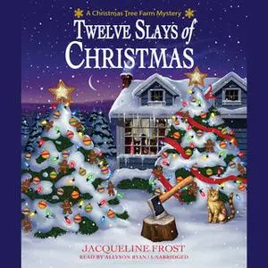 «Twelve Slays of Christmas» by Jacqueline Frost