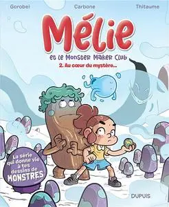 Mélie et le monster maker club - Tome 02 - Au coeur du mystère