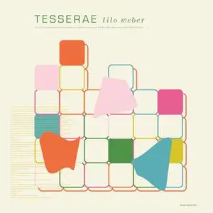 Tilo Weber - Tesserae (feat. Petter Eldh & Elias Stemeseder) (2023) [Official Digital Download]