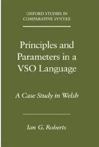 Principles and Parameters in a VSO Language: A Case Study in Welsh (repost)