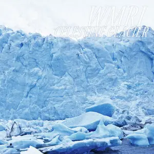 WMRI - Celestine Glacier (2011/2012)