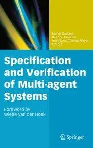 Specification and Verification of Multi-agent Systems (repost)