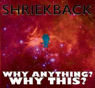 Shriekback - Why Anything? Why This? (2018)