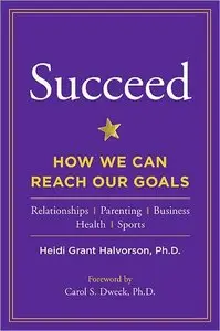 Succeed: How We Can Reach Our Goals (repost)