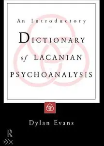 An Introductory Dictionary of Lacanian Psychoanalysis (Repost)