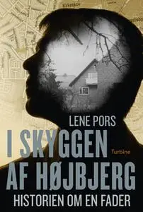 «I skyggen af Højbjerg» by Lene Pors