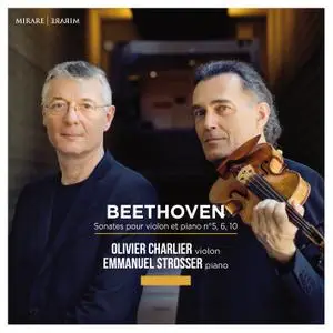 Olivier Charlier & Emmanuel Strosser - Beethoven: Sonates pour violon et piano (2020) [Official Digital Download 24/96]