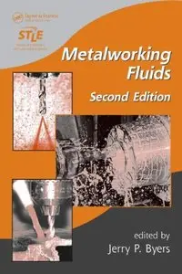 Metalworking Fluids, Second Edition (Repost)