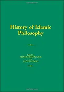 The History of Islamic Philosophy